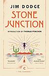 Cover of 'Stone Junction: An Alchemical Pot-Boiler' by  Jim Dodge