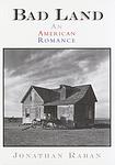 Cover of 'Bad Land: An American Romance' by Jonathan Raban