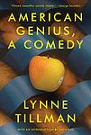 Cover of 'American Genius: A Comedy' by Lynne Tillman