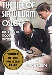 Cover of 'The Life of Sir William Osler' by Harvey Cushing