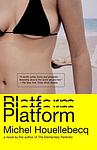 Cover of 'Platform' by Michel Houellebecq