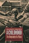Cover of 'A Childhood: The Biography of a Place' by Harry Crews
