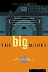 Cover of 'The Big Money' by John Dos Passos