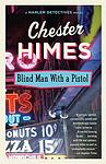 Cover of 'Blind Man with a Pistol' by Chester Himes