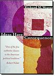 Cover of 'Ideas Have Consequences' by Richard M. Weaver