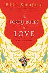 Cover of 'The Forty Rules of Love' by Elif Shafak