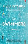 Cover of 'The Swimmers' by Julie Otsuka