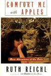 Cover of 'Comfort Me with Apples' by Ruth Reichl