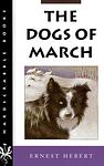 Cover of 'The Dogs of March' by Ernest Hebert