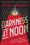 Cover of 'Darkness at Noon' by Arthur Koestler