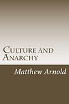 Cover of 'Culture and Anarchy' by Matthew Arnold