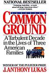 Cover of 'Common Ground' by J. Anthony Lukas