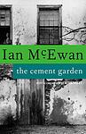 Cover of 'The Cement Garden' by Ian McEwan