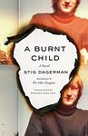 Cover of 'The Burnt Child' by Stig Dagerman