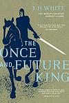 Cover of 'The Once and Future King' by T. H. White
