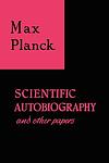 Cover of 'Scientific Autobiography and Other Papers' by Max Planck