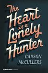 Cover of 'The Heart Is A Lonely Hunter' by Carson McCullers