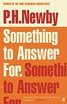 Cover of 'Something to Answer For' by P. H. Newby