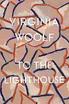 Cover of 'To the Lighthouse' by Virginia Woolf