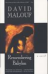 Cover of 'Remembering Babylon' by David Malouf