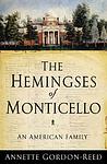 Cover of 'The Hemingses of Monticello' by Annette Gordon-Reed
