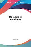 Cover of 'The Would-Be Gentleman' by Molière