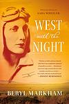 Cover of 'West With the Night' by Beryl Markham