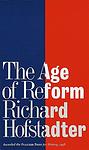 Cover of 'The Age of Reform' by Richard Hofstadter