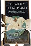 Cover of 'A Swiftly Tilting Planet' by Madeleine L'Engle