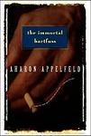 Cover of 'The Immortal Bartfuss' by Aharon Appelfeld