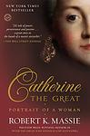 Cover of 'Catherine The Great: Portrait Of A Woman' by Robert K. Massie