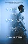 Cover of 'A Spell Of Winter' by Helen Dunmore