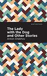 Cover of 'The Lady with the Dog' by Anton Chekhov