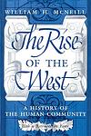 Cover of 'The Rise of the West' by William H. McNeill