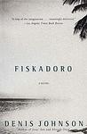 Cover of 'Fiskadoro' by Denis Johnson