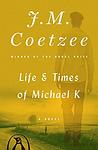 Cover of 'Life & Times of Michael K' by J M Coetzee