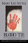 Cover of 'Blood Tie' by Mary Lee Settle