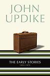 Cover of 'The Early Stories' by John Updike