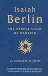 Cover of 'The Proper Study of Mankind' by Isaiah Berlin