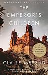 Cover of 'The Emperor's Children' by Claire Messud