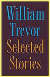 Cover of 'Selected Stories' by William Trevor