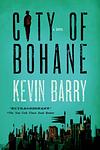 Cover of 'City of Bohane' by Kevin Barry
