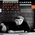 Cover of 'Where I'm Calling From' by Raymond Carver