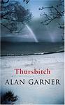 Cover of 'Thursbitch' by Alan Garner