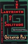 Cover of 'The Labyrinth of Solitude' by Octavio Paz