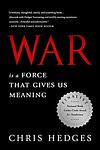 Cover of 'War Is a Force that Gives Us Meaning' by Chris Hedges
