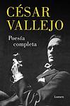 Cover of 'The Complete Poetry of César Vallejo' by César Vallejo