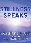 Cover of 'Stillness Speaks' by Eckhart Tolle