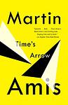 Cover of 'Time's Arrow' by Martin Amis