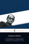 Cover of 'Eichmann in Jerusalem: A Report on the Banality of Evil' by Hannah Arendt